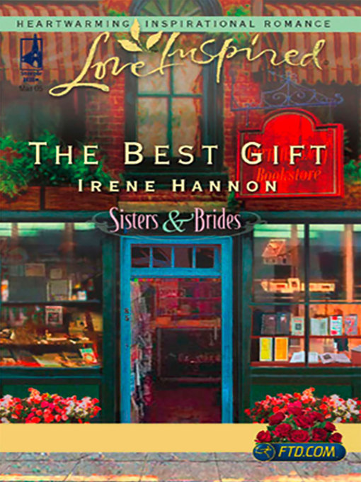 Title details for The Best Gift by Irene Hannon - Available
